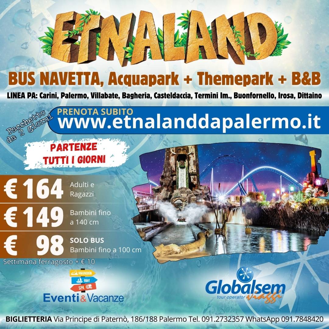 Etnaland da Palermo 2024: PULLMAN + ACQUAPARK + THEMEPARK + B&B